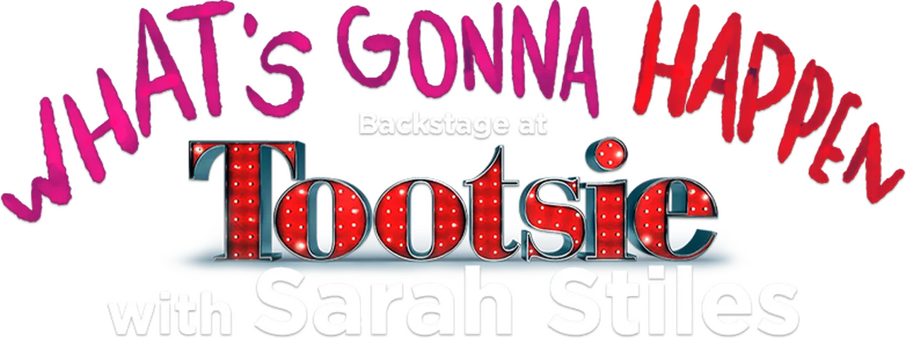 What's Gonna Happen: Backstage at 'Tootsie' with Sarah Stiles