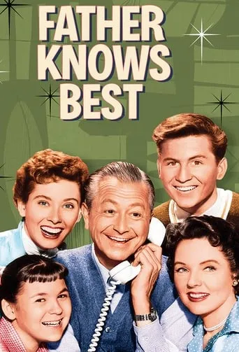 Father Knows Best TV series poster - Rated 6.5/10