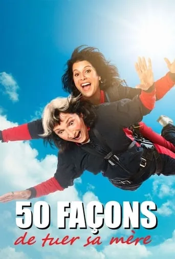 50 façons de tuer sa mère TV series poster - Entertainment content