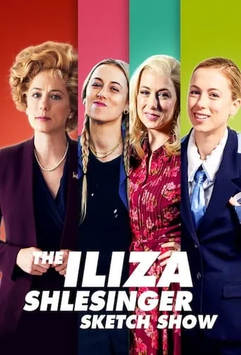 The Iliza Shlesinger Sketch Show TV series poster - Rated 5.6/10