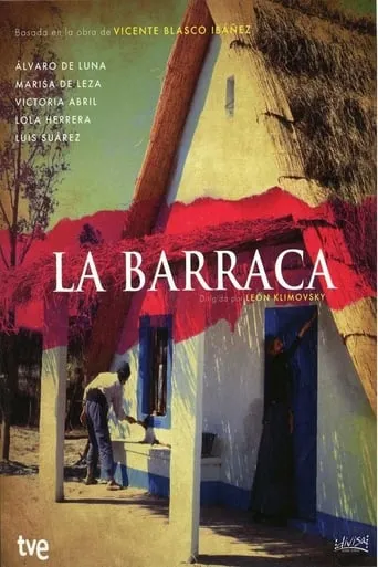 La Barraca TV series poster - Rated 5.2/10