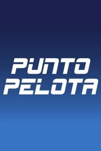 Punto pelota TV series poster - Rated 5/10