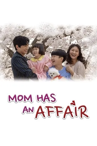 Mom Has an Affair TV series poster - Rated 3/10