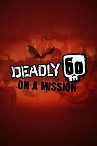 Deadly 60 on a Mission TV series poster - Rated 10/10