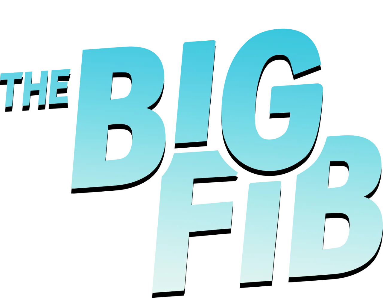 The Big Fib