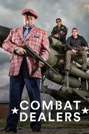 Combat Dealers TV series poster - Rated 6/10
