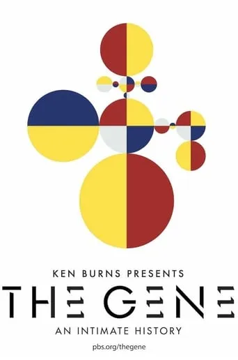 The Gene: An Intimate History TV series poster - Rated 8/10