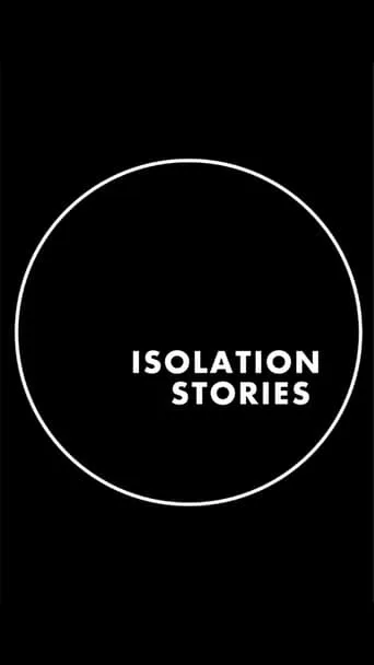 Isolation Stories TV series poster - Rated 6/10