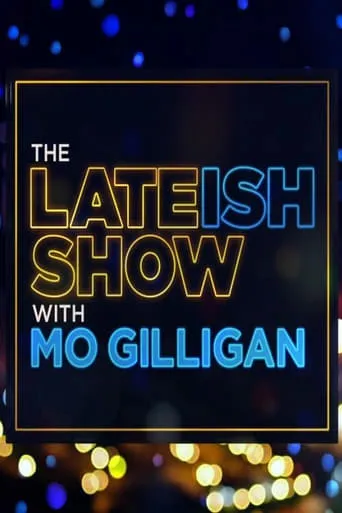 The Lateish Show with Mo Gilligan TV series poster - Rated 5/10