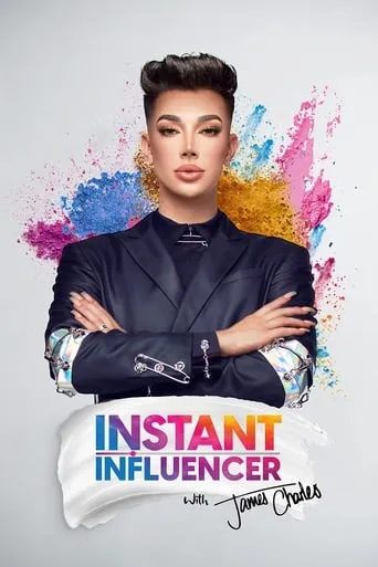 Instant Influencer with James Charles TV series poster - Rated 5.2/10