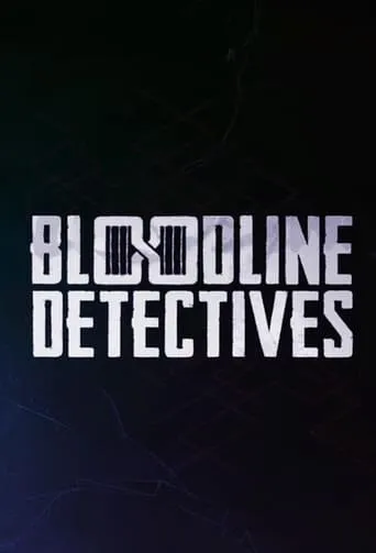 Bloodline Detectives TV series poster - Rated 7.7/10