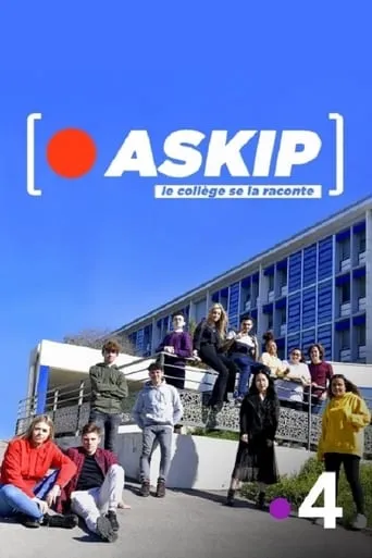 ASKIP, le collège se la raconte TV series poster - Rated 9.5/10