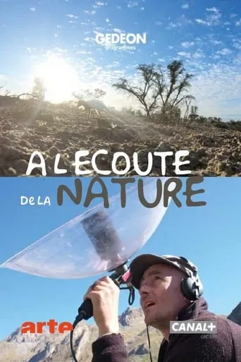À l’écoute de la nature TV series poster - Rated 8/10