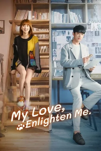 My Love, Enlighten Me TV series poster - Rated 7.8/10