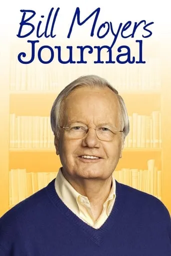 Bill Moyers Journal TV series poster - Rated 9/10