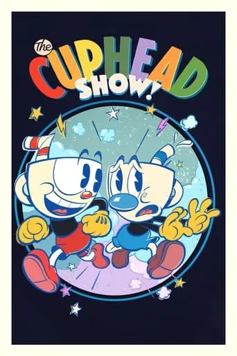 The Cuphead Show! TV series poster - Rated 7.948/10