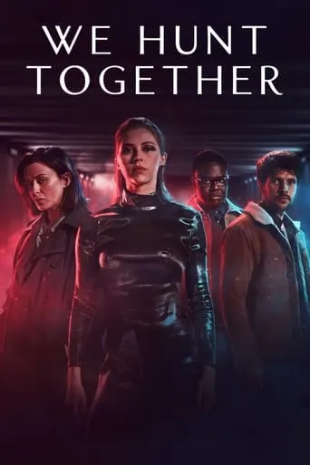 We Hunt Together TV series poster - Rated 6.7/10