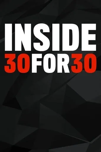 Inside 30 for 30 TV series poster - Rated 8/10
