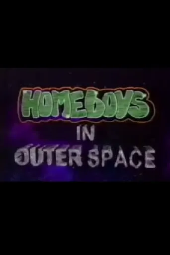 Homeboys in Outer Space TV series poster - Rated 6.3/10