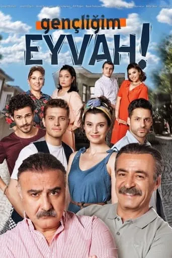 Gençliğim Eyvah TV series poster - Rated 5.5/10