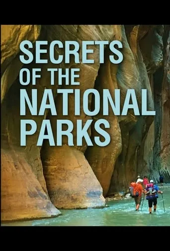 Secrets of the National Parks TV series poster - Rated 9/10