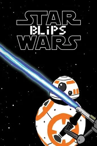 Star Wars Blips TV series poster - Rated 5.4/10