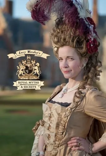 Lucy Worsley's Royal Myths & Secrets TV series poster - Rated 9/10