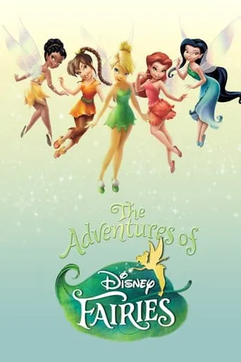 The Adventures of Disney Fairies TV series poster - Rated 9/10