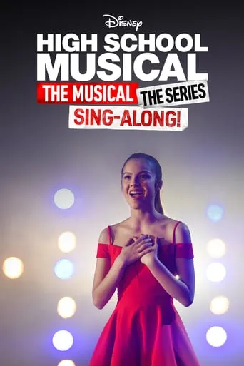 High School Musical: The Musical: The Series: The Sing-Along TV series poster - Rated 8.4/10