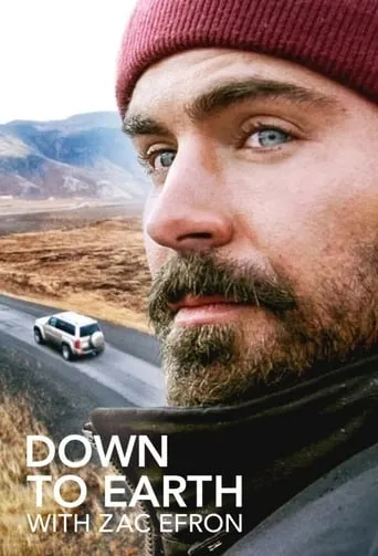 Down to Earth with Zac Efron TV series poster - Rated 7.7/10