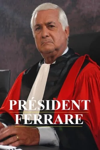Le Président Ferrare TV series poster - Rated 8.5/10