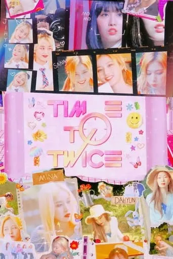 TIME TO TWICE TV series poster - Rated 10/10