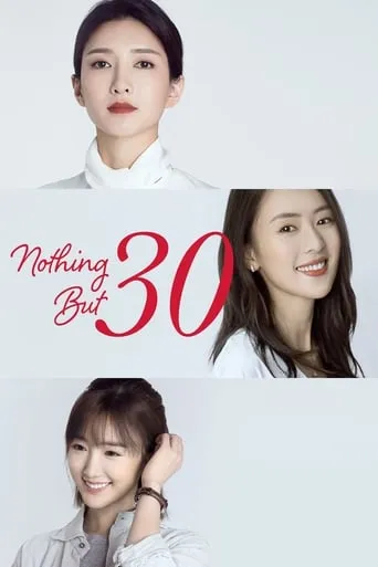 Nothing But Thirty TV series poster - Rated 7.469/10