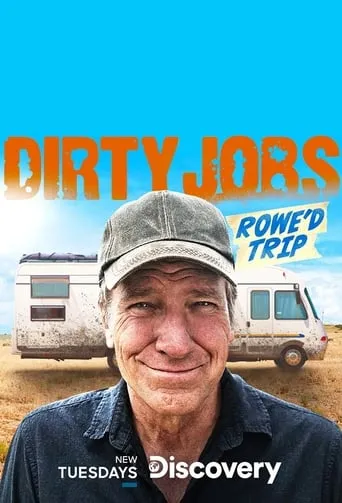 Dirty Jobs: Rowe'd Trip TV series poster - Rated 8.5/10