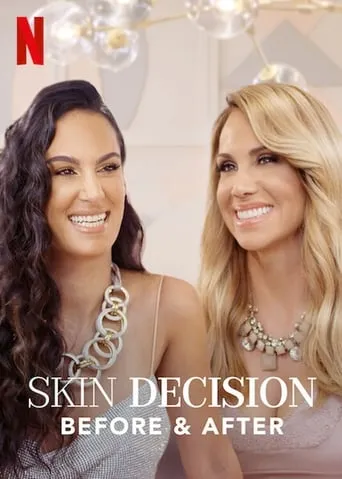 Skin Decision: Before and After TV series poster - Rated 5.5/10