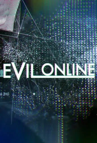 Evil Online TV series poster - Rated 7/10