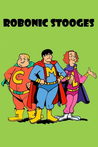 The Robonic Stooges TV series poster - Rated 4.75/10