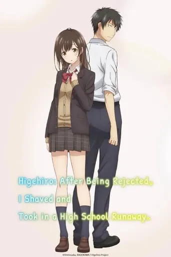 Higehiro: After Being Rejected, I Shaved and Took in a High School Runaway TV series poster - Rated 8.215/10