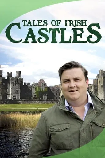 Tales of Irish Castles TV series poster - Rated 5/10