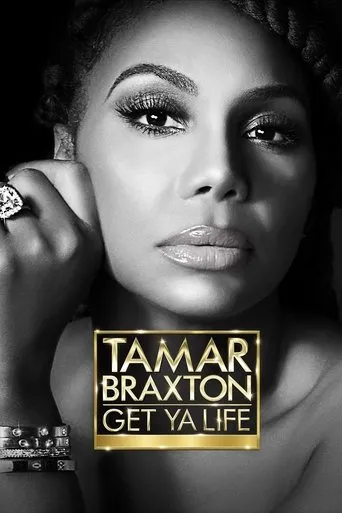 Tamar Braxton: Get Ya Life! TV series poster - Rated 10/10
