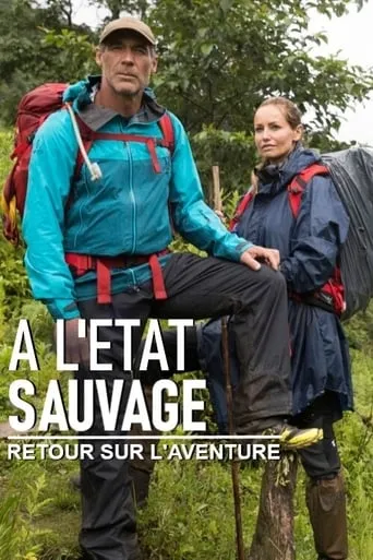 À l'état sauvage - Retour sur l’aventure TV series poster - Rated 8/10