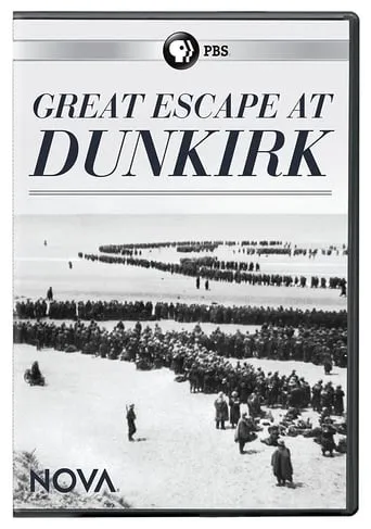 Nova: Great Escape at Dunkirk TV series poster - Rated 5/10