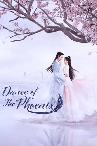 Dance of the Phoenix TV series poster - Rated 6.4/10