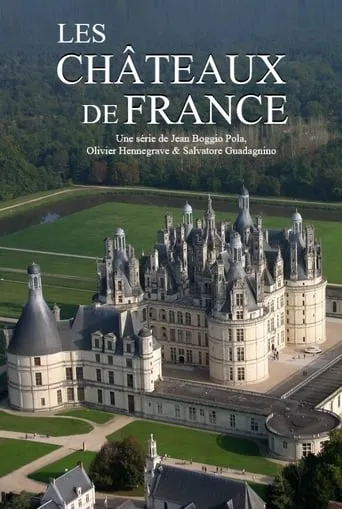 Les châteaux de France TV series poster - Rated 8/10