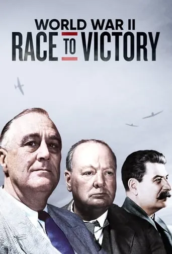 World War II: Race to Victory TV series poster - Rated 8/10