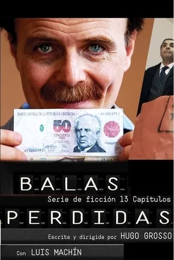 Balas perdidas TV series poster - Rated 7.1/10