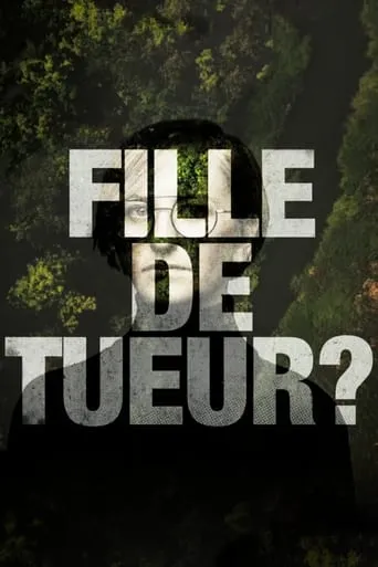 Fille de tueur ? TV series poster - Rated 8/10