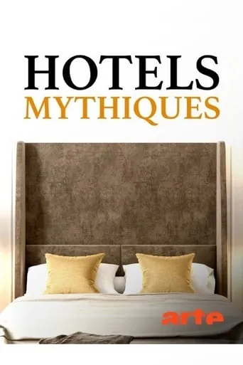 Hotels mythiques TV series poster - Rated 7/10