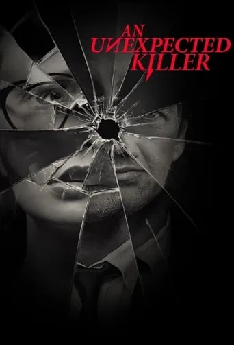 An Unexpected Killer TV series poster - Rated 7.5/10