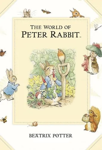 The World of Peter Rabbit and Friends TV series poster - Rated 6.1/10